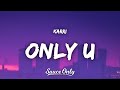 Karri - only u (Lyrics)