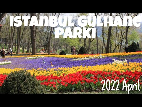 İstanbul Gülhane Parkı 2022