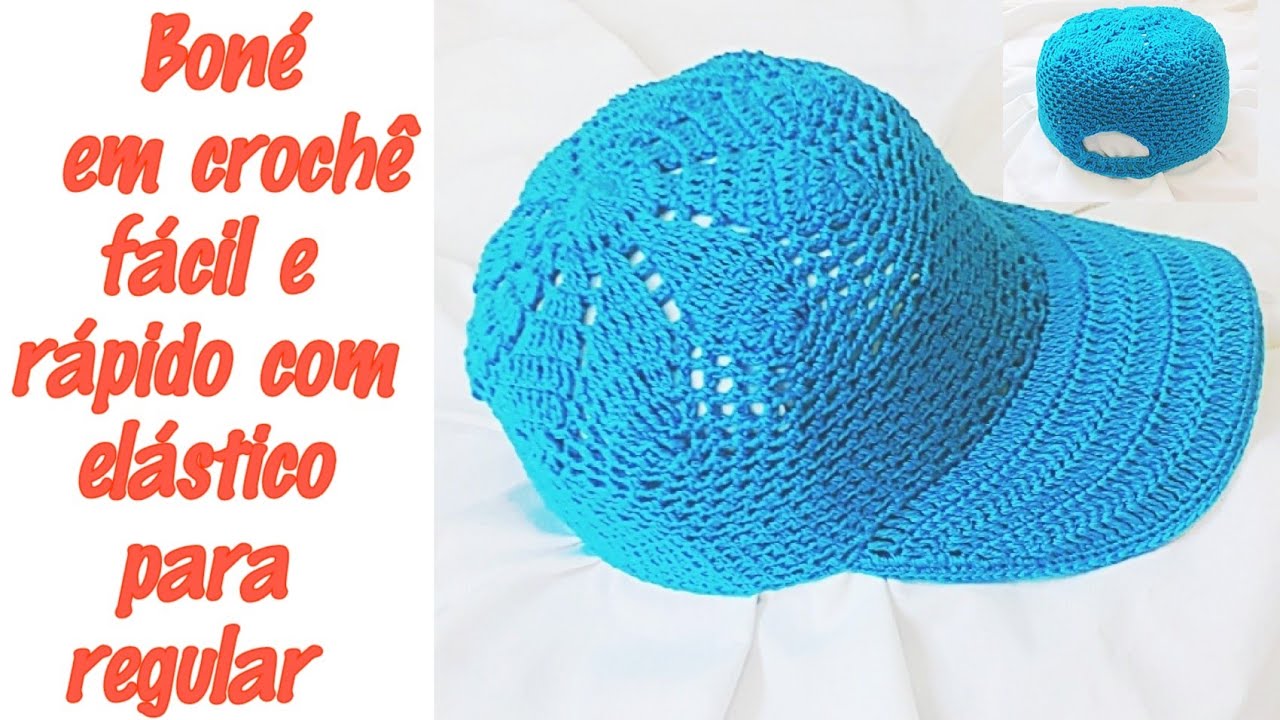 Boné em crochê fácil e rápido com elástico para regular - Dengo de Mainha💝