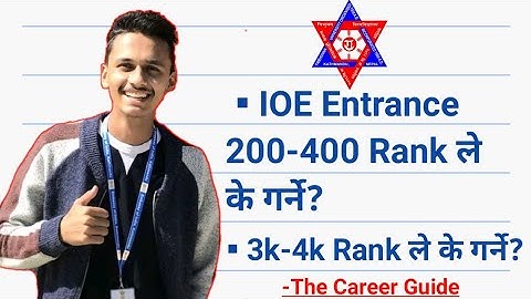 IOE Entrance 200-400 Rank ले के गर्ने?3k-4k Rank ले के गर्ने?||The career guide