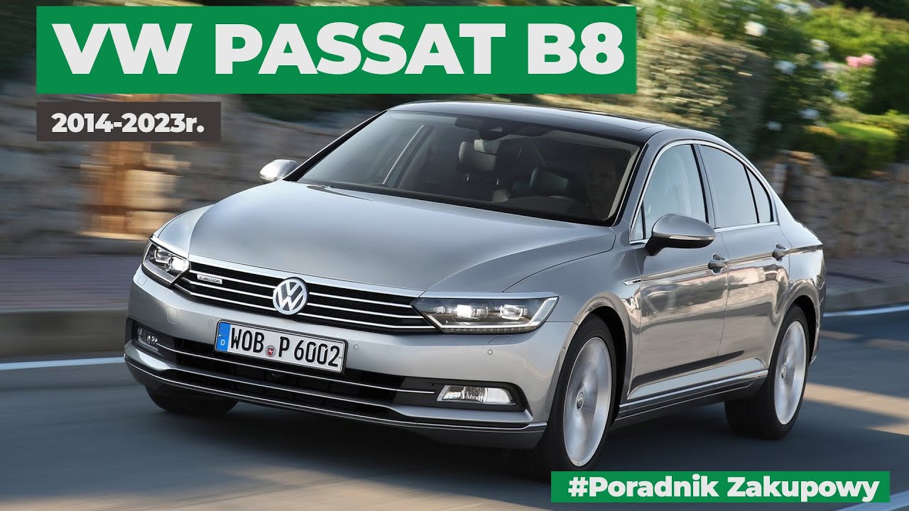 VW Passat B8 - Wszystko co musisz wiedzieć (