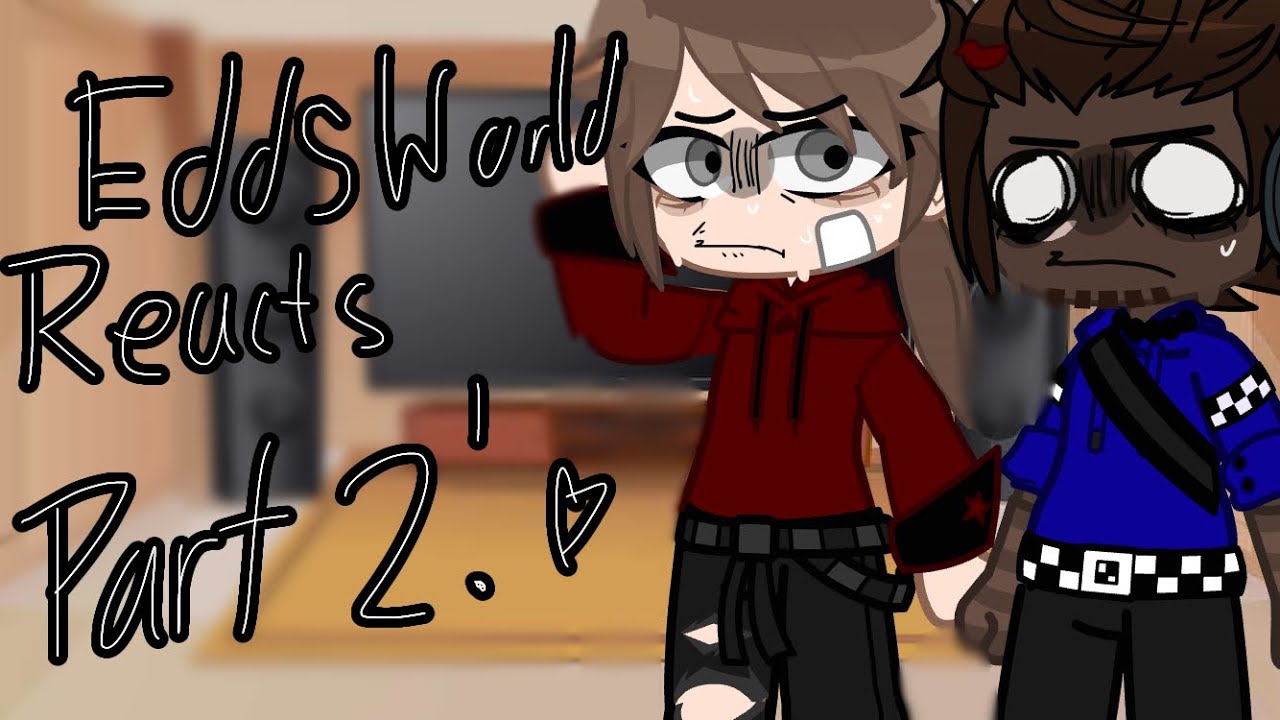 TheAnimator on X: So I decided to do this cuz Edd past in 2016 and I am  still watching Eddsworld vids and it is sad 😢 @Eddsworld   / X