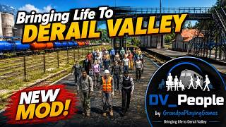 TUTORIAL: Bring LIFE to DERAIL VALLEY with this cool new MOD from GrandpaPlayingGames!