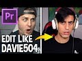 How To Edit Like Davie504