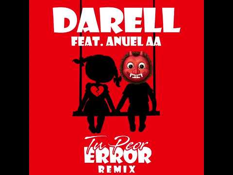 Darell, Anuel AA - Tu Peor Error Remix (Acapella Edit)