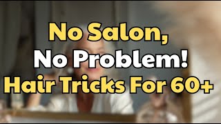 5 Easy Hairstyles Every Woman Over 60 Should Try at Home – #3 Is a Game Changer! | Style After 60