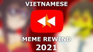 vietnamese mêm rewind 2021