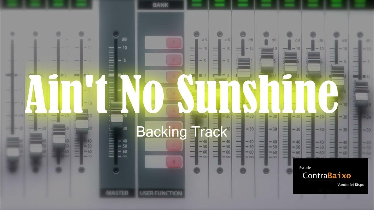 Ain't No Sunshine Backing Track John Mayer Ain't No Sunshine - Groove Backing Track - YouTube