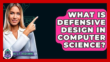 What Is Defensive Design In Computer Science? - Next LVL Programming
