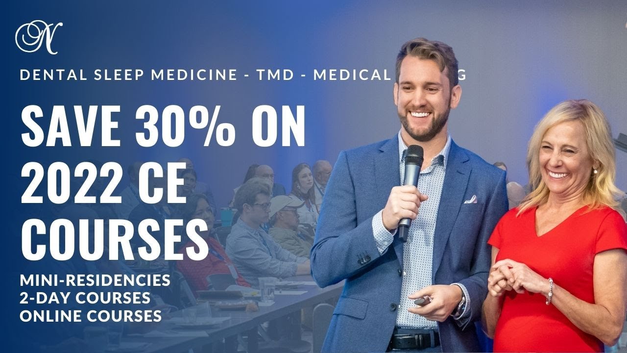 2022 Dental CE Courses Dental Sleep Medicine, TMD, and Medical