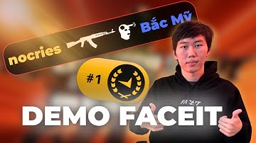 NOCRIES CÓ HACK KHÔNG? DEMO TOP 1 FACEIT CS 2