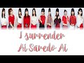 Morning Musume &#39;19 (モーニング娘。&#39;19) - I surrender (I surrender 愛されど愛) Lyrics (Color Coded JPN/ROM/ENG)