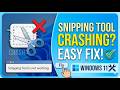 Snipping Tool Keeps Crashing in Windows 11: How to Fix