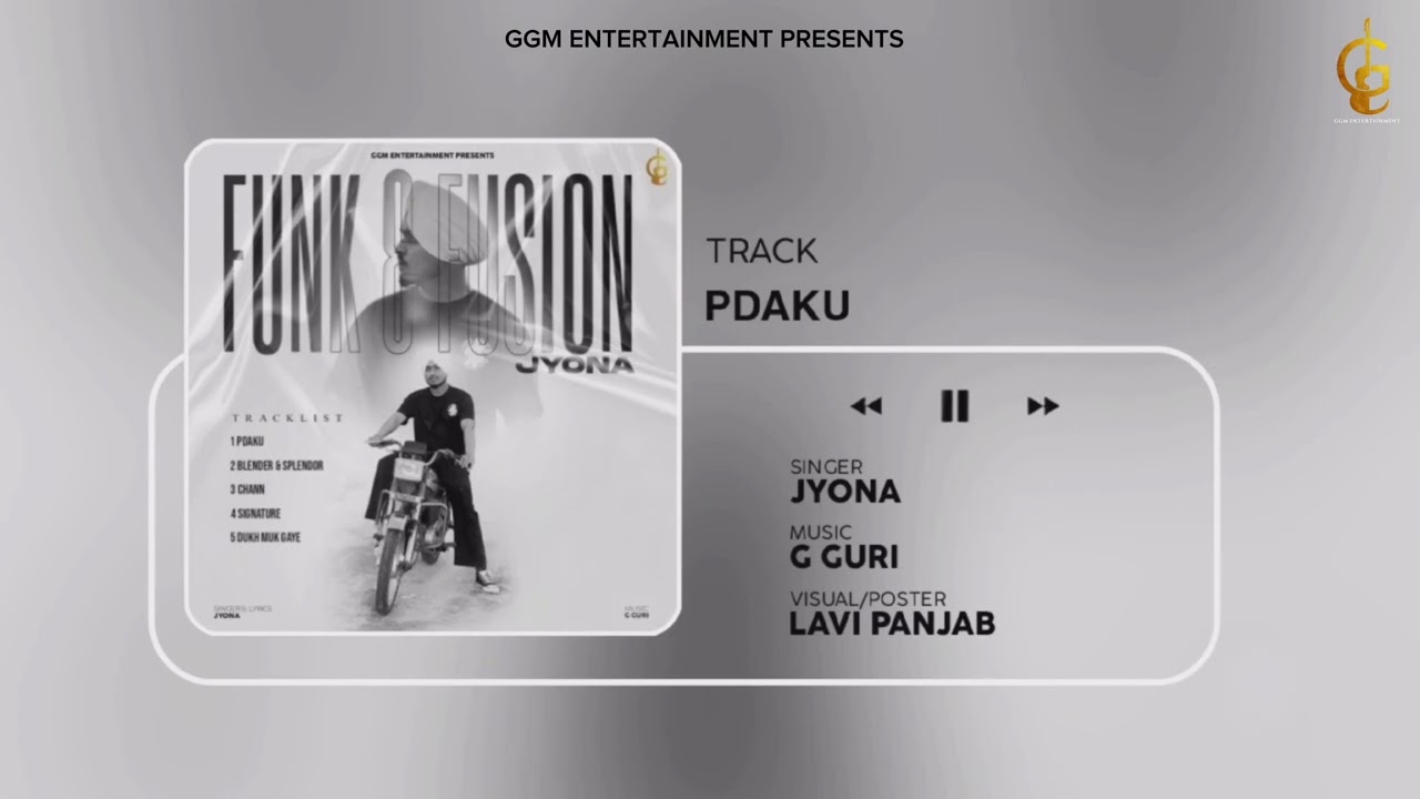 Watch Pdaku | Jyona | G Guri | GGM Entertainment | Funk & Fusion | New Punjabi Song 2025 on YouTube Watch Pdaku | Jyona | G Guri | GGM Entertainment | Funk & Fusion | New Punjabi Song 2025 on YouTube