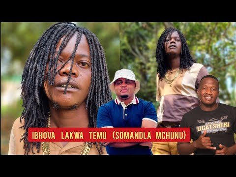 Somandla Mchunu IBhova Lakwa Temu Ligonyuluka Ngempilo Yalo Ebonga UGatsheni NoMthadeni