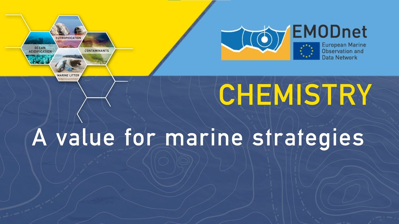 EMODnet Chemistry, a value for marine strategies
