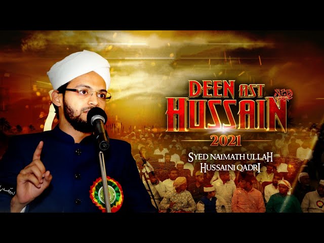 DEEN AST HUSSAIN CONFERENCE 2021 || Best Naqabat || Syed Naimath Ullah Hussaini Qadri class=