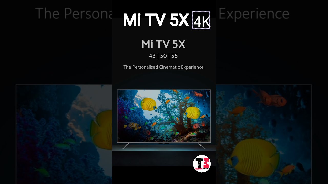 Mi TV 5X  Series ,43,50,55 inch, From ₹: 31,999/
