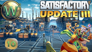 Satisfactory U3 Co-op with PhazeonPhoenix, Alnilana, and ITMachinist, Episode 10 - Let
