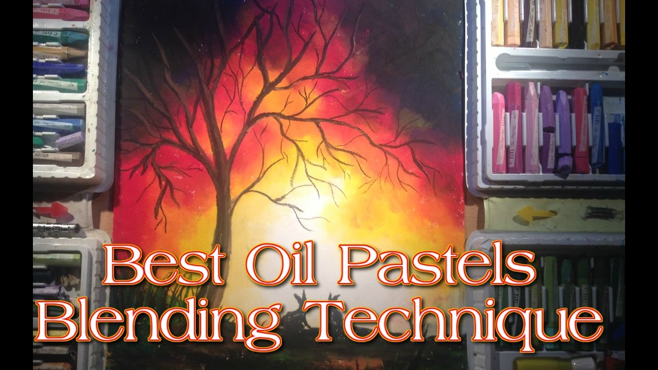 Best Oil Pastels Blending Techniques For Beginners 2017 Istiak Akond