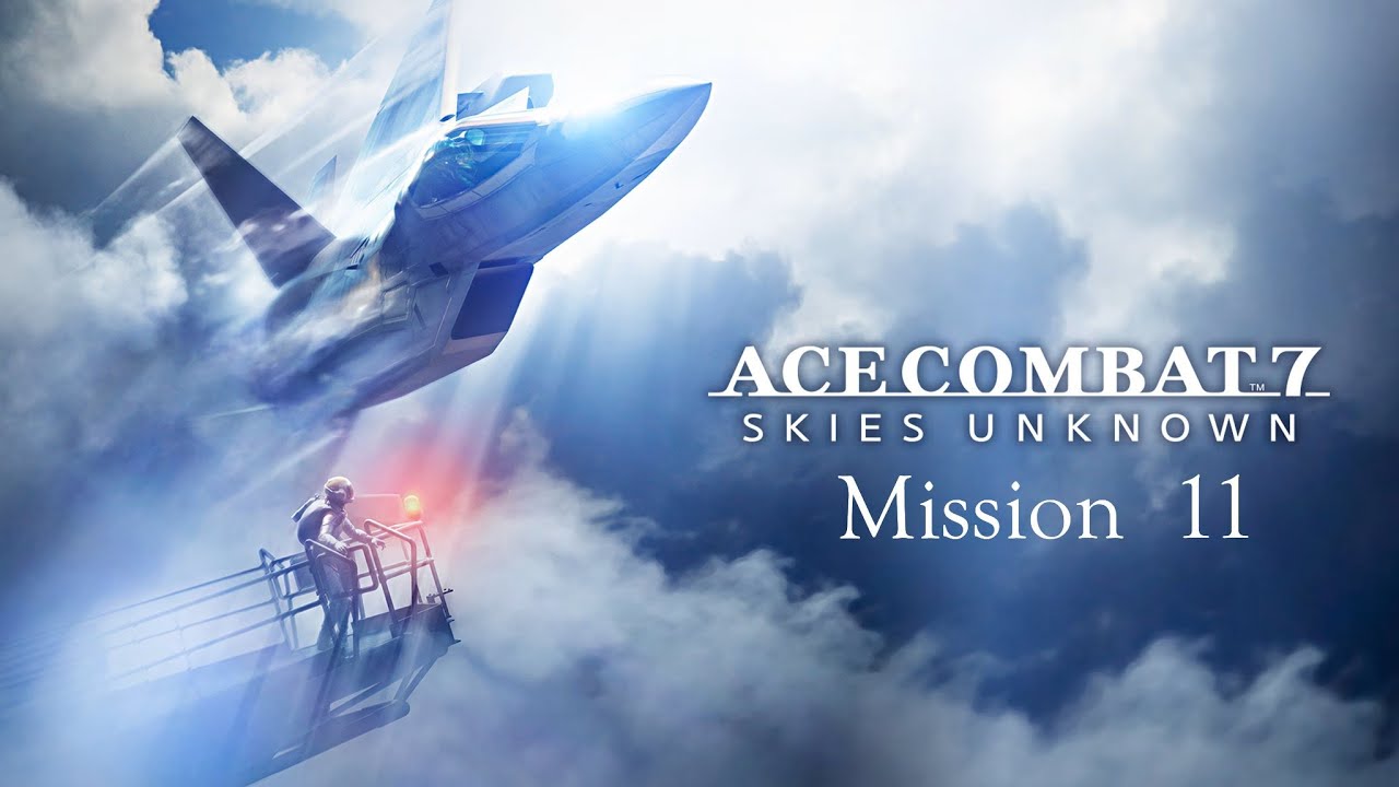 ACE COMBAT 7: SKIES UNKNOWN | Mission 11: Fleet Destruction