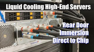 Liquid Cooling High-End Servers Direct to Chip, Rear Door, and Immersion Cooling