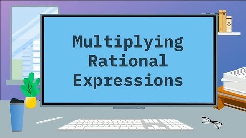 Multiplying Rational Expressions