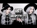 4 Hat Hairstyles!!!
