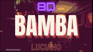 8D AUDIO/LUCIANO ft. BIA & AITCH - BAMBA