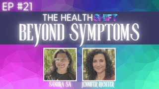 Beyond Symptoms: Turning Your Health Into a Puzzle You Can Solve | The Health Shift  | Ep 21
