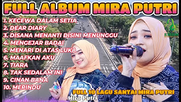 FULL ALBUM MIRA PUTRI x AGENG MUSIC - Dear Diary