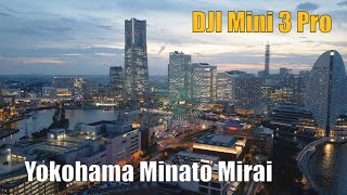 &quot;Гавань будущего&quot; Йокогама Минато-Мирай (Minatomirai). От рассвета до заката. DJI Mini 3 Pro, 4K50p