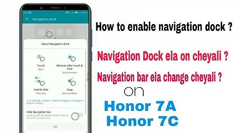 How enable navigation dock and how to change navigation bar on Honor 7c and Honor 7A (Telugu)