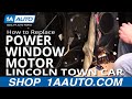 How To Replace Front Power Window Motor 1998-2002 Lincoln Town Car