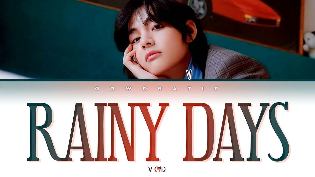 V (뷔) – Rainy Days Lyrics