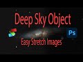 Easy stretch astro images using deep sky stacker and photoshop