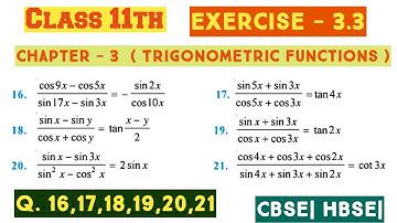Class 11 || Exercise 3.3 | Q. 16, 17, 18, 19, 20, 21 ( Trigonometric Functions )Ncert/ Cbse