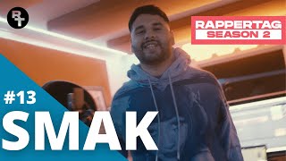 Smak - Rappertag #13 | Season 2