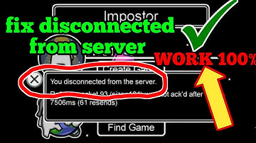 how to fix disconnected from server among us mobile