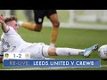 Re-live: Leeds United U23 1-2 Crewe Alexandra U23: Professional Development League
