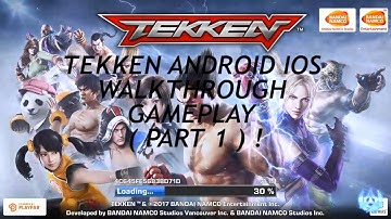 TEKKEN ANDROID IOS WALKTHROUGH GAMEPLAY ( PART 1 ) !