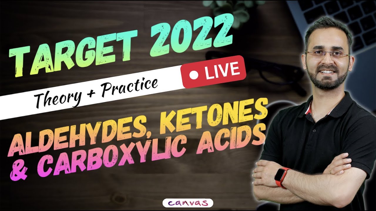 Aldehydes & ketones - JEE/NEET 2022 | NCERT ONE SHOT | Paaras thakur
