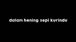 Mentahan ccp 30 detik lirik lagu Titip Rindu Buat Ayah