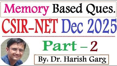 Part 2  - CSIR NET Dec 2025 Mathematics| Memory-based Question
