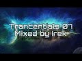 Irek - Trancentials 07 (Trance Classics Session)