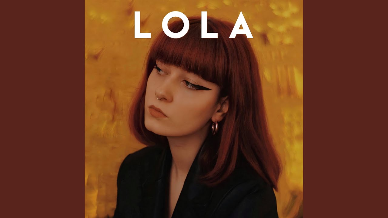 Lola - YouTube