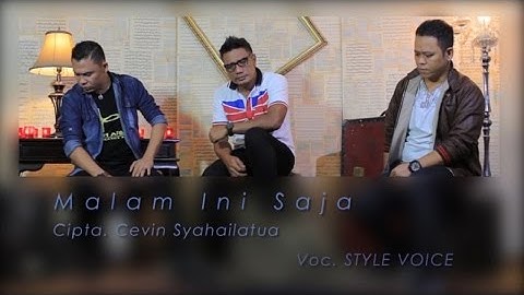 Style Voice - MALAM INI SAJA (Official Music Video)