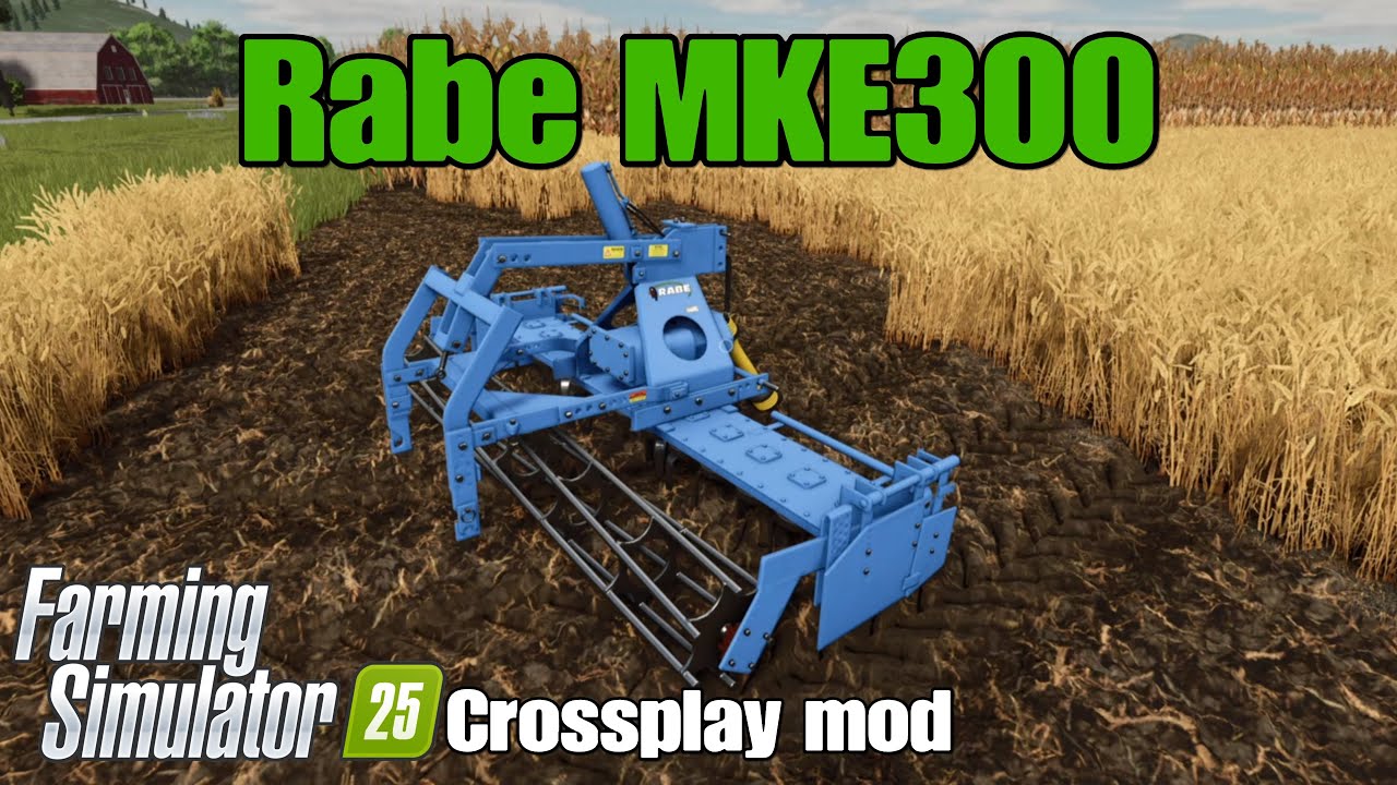 Rabe MKE300 / FS25 crossplay mod