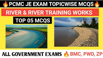 08 River and river training work I IRRIGATION ENGINEERING I PCMC JE EXAM TOPICWISE MCQS I PWD I ZP
