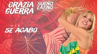 Se acabo - Grazia Guerra - Album sueño latino - Cumbia